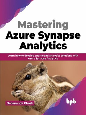 cover image of Mastering Azure Synapse Analytics 
